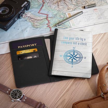 Live Your Life By A Compass - Passport Holder