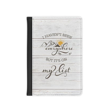 I Haven’t Been Everywhere (Woodgrain) - Passport Holder