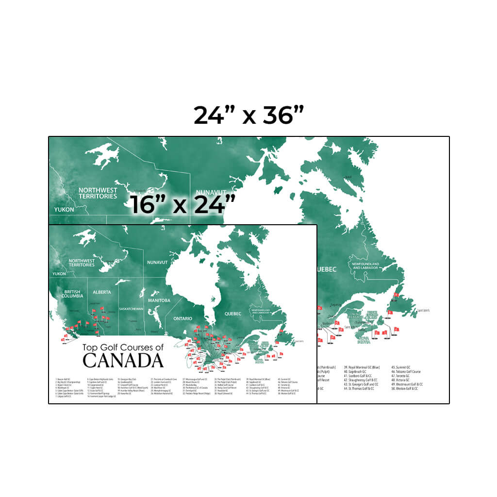 Size Comparison of Canada Top Golf Courses Map - Available in a 16" x 24" or 24" X 36" Size, Vertical Layout