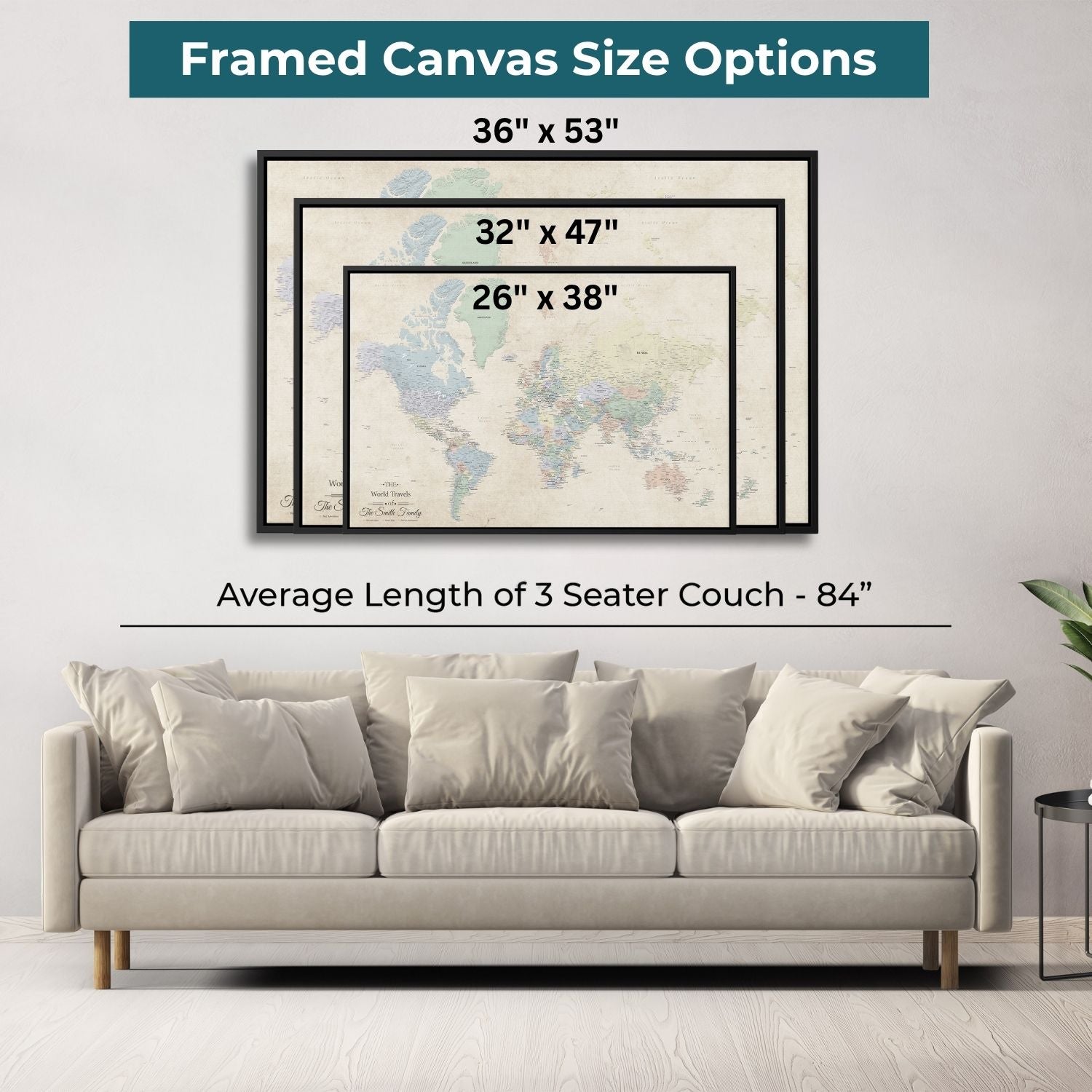 Three size options of Sandy Dreams World Travel Map canvas displayed above neutral living room sofa showing 26x38 32x47 and 36x53 inch framed options