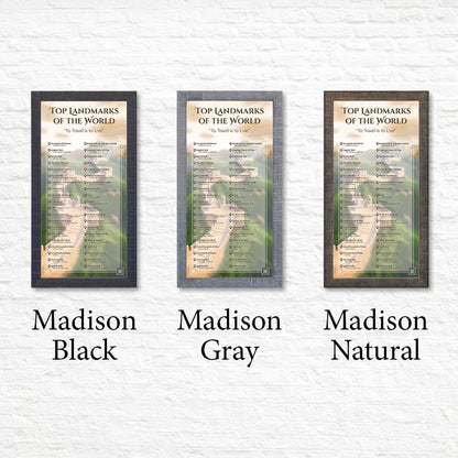 Top Landmarks Of The World Bucket List in Premium Madison Frames