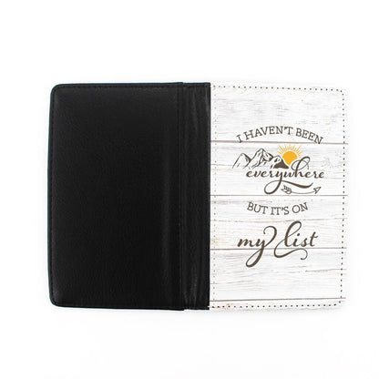 I Haven’t Been Everywhere, but it’s on my list Passport holder (woodgrain)