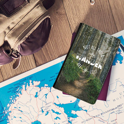 Hiking Trail Not all who wander are lost passport holder