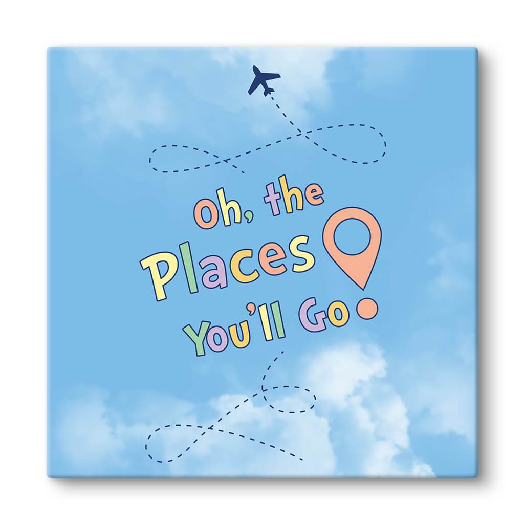 Oh, The Places You'll Go quote on canvas print